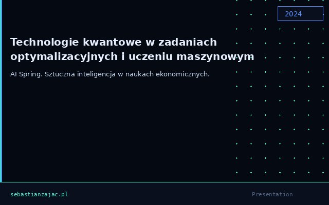 Technologie kwantowe w zadaniach optymalizacyjnych i uczeniu maszynowym