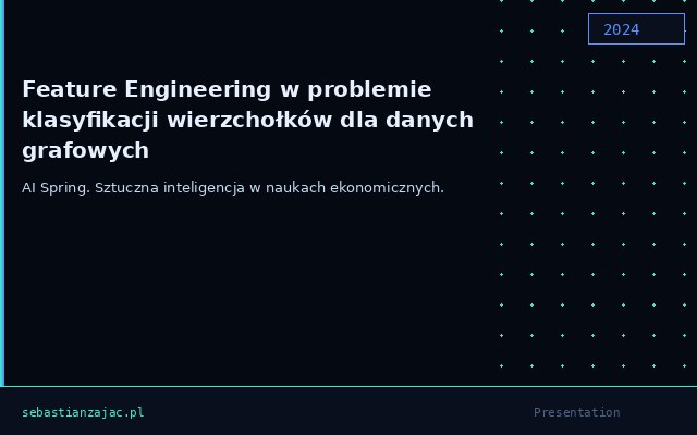 Feature Engineering w problemie klasyfikacji wierzchołków dla danych grafowych